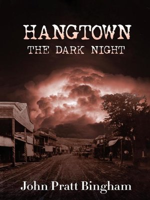 cover image of Hangtown, the Dark Night